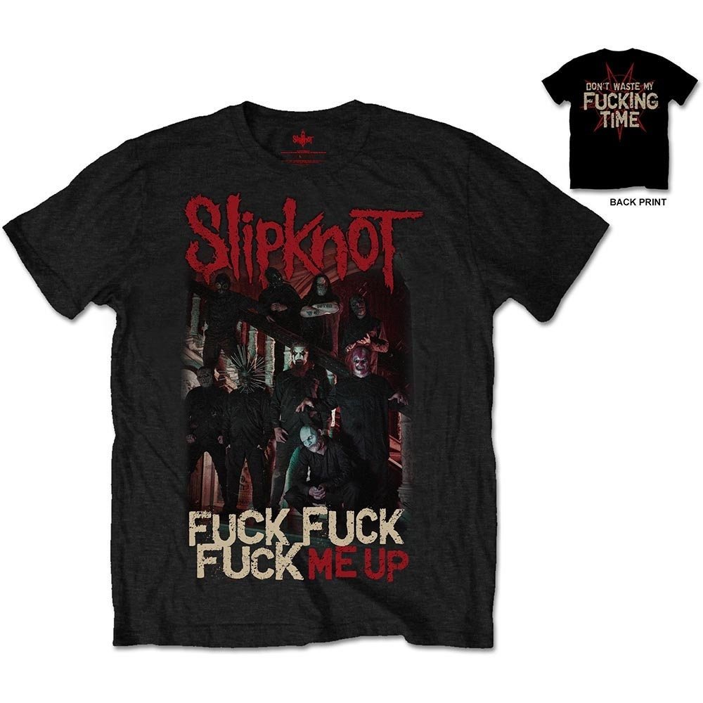 Slipknot T-Shirt - F**K Me Up (Back Print) - Unisex Official Licensed Design - Worldwide Shipping